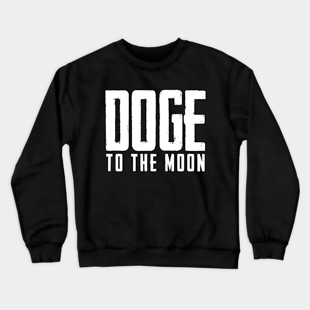 Doge to the Moon Crewneck Sweatshirt by StickSicky